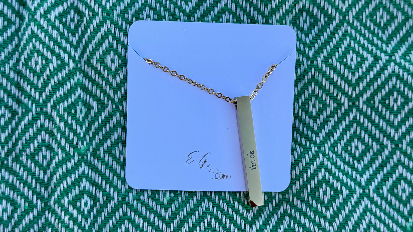 "I'm ok" Pendant Necklace